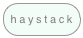 haystack