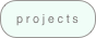 projects